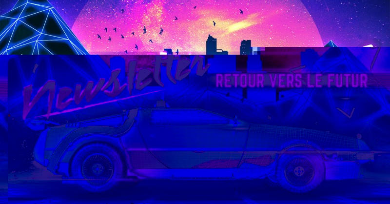 Newsletter-Retour-vers-le-futur-mini.jpg